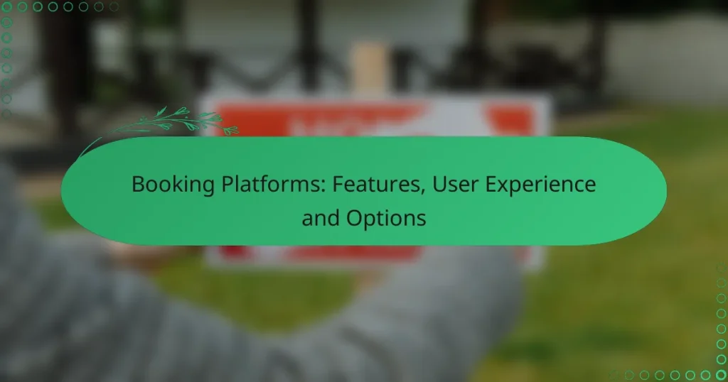 Booking Platforms: Features, User Experience and Options