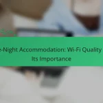 One-Night Accommodation: Wi-Fi Quality and Its Importance