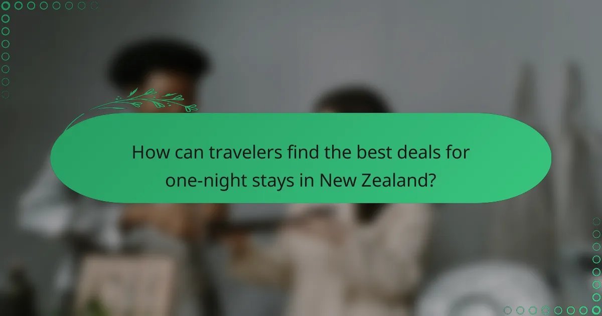 How can travelers find the best deals for one-night stays in New Zealand?