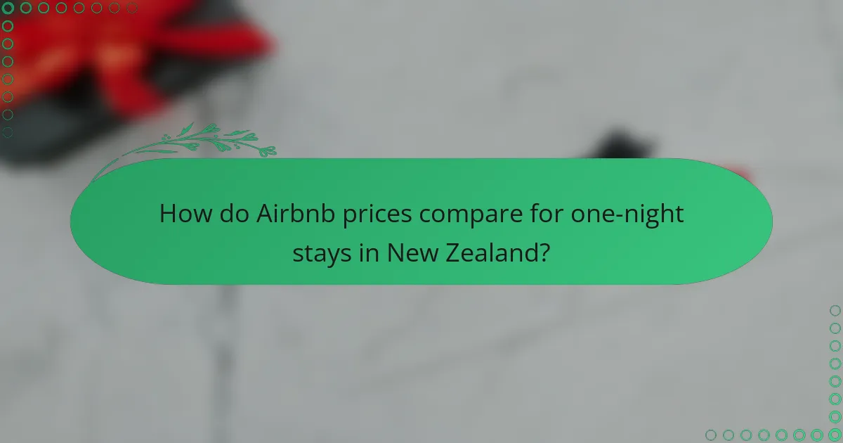 How do Airbnb prices compare for one-night stays in New Zealand?